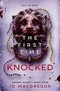 E-Book (epub) The First Time I Knocked (Garnet McGee, #4) von Jo Macgregor