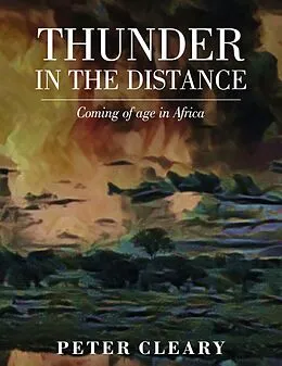 E-Book (epub) Thunder in the Distance von Peter Cleary