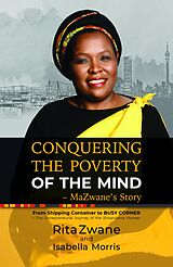 eBook (epub) Conquering the Poverty of the Mind - MaZwane's Story de Rita Zwane, Isabella Morris