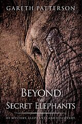 E-Book (epub) Beyond the Secret Elephants von Gareth Patterson