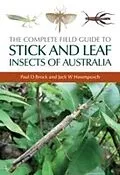 E-Book (pdf) Complete Field Guide to Stick and Leaf Insects of Australia von Paul D Brock, Jack W Hasenpusch