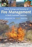 E-Book (epub) Culture, Ecology and Economy of Fire Management in North Australian Savannas von 