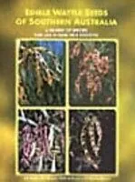 E-Book (pdf) Edible Wattle Seeds of Southern Australia von BR Maslin, LAJ Thomson, MW McDonald