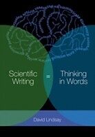 E-Book (pdf) Scientific Writing = Thinking in Words von David Lindsay