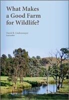 E-Book (pdf) What Makes a Good Farm for Wildlife? von David B Lindenmayer