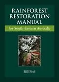 E-Book (epub) Rainforest Restoration Manual for South-Eastern Australia von Bill Peel