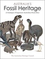 E-Book (epub) Australia's Fossil Heritage von The Australian Heritage Council