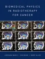 E-Book (pdf) Biomedical Physics in Radiotherapy for Cancer von Barry Allen, Loredana Marcu, Eva Bezak
