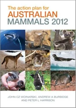 E-Book (epub) Action Plan for Australian Mammals 2012 von John C.Z. Woinarski, Andrew A. Burbidge, Peter L. Harrison