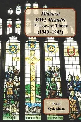 E-Book (epub) Midhurst WW2 Memoirs von Peter H Sydenham
