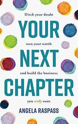 E-Book (epub) Your Next Chapter von Angela Raspass