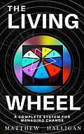 E-Book (epub) The Living Wheel von Matthew Halligan