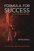 E-Book (epub) Formula for Success in Life, Career and Business von Peter Steele