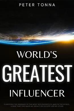E-Book (epub) World's Greatest Influencer von Peter Tonna
