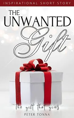 E-Book (epub) The Unwanted Gift von Peter Tonna