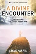 E-Book (epub) A Divine Encounter von Steve Harris