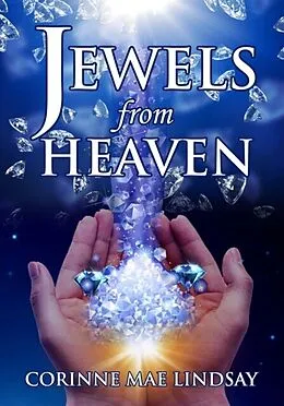 E-Book (epub) Jewels From Heaven von Corinne Lindsay