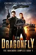 E-Book (epub) The Dragonfly (The Rohendra Complex, #1) von Georgina Makalani