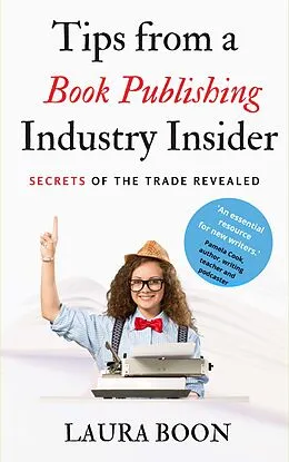 E-Book (epub) Tips from a Book Publishing Industry Insider von Laura Boon