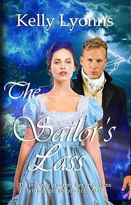 E-Book (epub) The Sailor's Lass (Bladewood Legacy, #2) von Kelly Lyonns