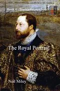 E-Book (epub) The Royal Portrait von Neil Miley