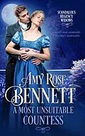 E-Book (epub) A Most Unsuitable Countess (Scandalous Regency Widows, #3) von Amy Rose Bennett