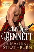 E-Book (epub) The Master of Strathburn (Highland Rogue, #1) von Amy Rose Bennett