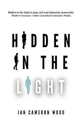 E-Book (epub) Hidden in the Light von Ian Cameron Wood