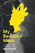 E-Book (epub) My Beautiful Mess von Peta Sitcheff