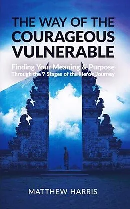 E-Book (epub) The Way of the Courageous Vulnerable von Matthew Harris
