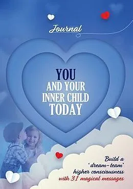 E-Book (epub) You and Your Inner Child Today von Louise Kallaway