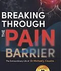 E-Book (epub) Breaking Through the Pain Barrier von Gabriella Kelly-Davies