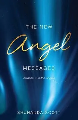 E-Book (epub) The New Angel Messages von Shunanda Scott