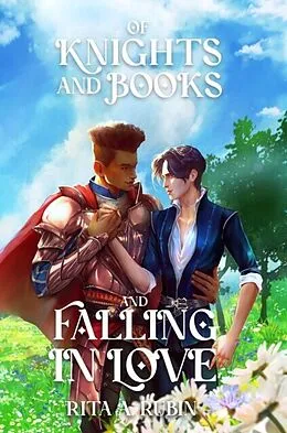 E-Book (epub) Of Knights and Books and Falling In Love von Rita Rubin