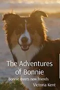 E-Book (epub) The Adventures of Bonnie von Victoria Kent