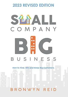 E-Book (epub) Small Company Big Business - Revised Edition 2023 von Bronwyn Reid