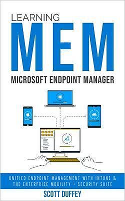 eBook (epub) Learning Microsoft Endpoint Manager de Scott Duffey
