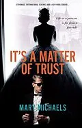 E-Book (epub) It's a Matter of Trust von Mary Michaels