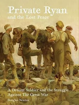 E-Book (epub) Private Ryan and the Lost Peace von Douglas Newton