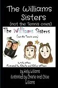 E-Book (epub) The Williams Sisters (not the Tennis ones) von Kelly Williams