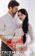 E-Book (epub) The Prince's Royal Love-Child von Trish Morey