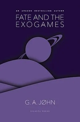 E-Book (epub) Fate and the Exogames von G. A. John