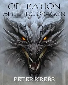 E-Book (epub) Operation Sleeping Dragon von Peter Krebs