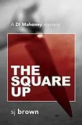 E-Book (epub) The Square Up von Stephen Brown