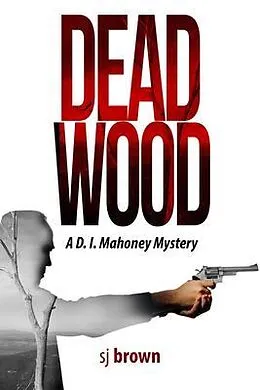E-Book (epub) Dead Wood von Sj Brown