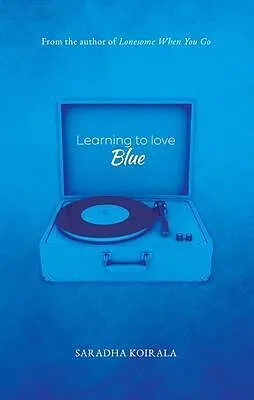E-Book (epub) Learning to love Blue von Saradha Koirala