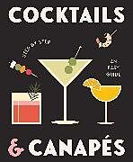 Livre Relié Cocktails and Canapes Step by Step: An Easy Guide de Rockpool