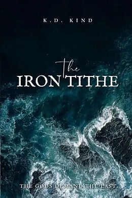E-Book (epub) The Iron Tithe von K. D Kind