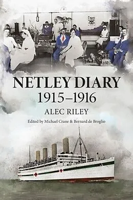 E-Book (epub) Netley Diary 1915-1916 von Alec Riley