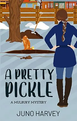 E-Book (epub) A Pretty Pickle (Mulbury Mystery, #2) von Juno Harvey